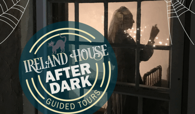 Ireland House after dark guided tours